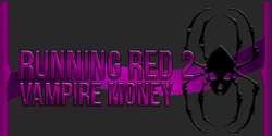 Running Red 2: Vampire Money